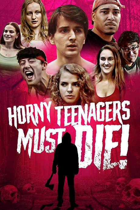 Horny Teenagers Must Die!